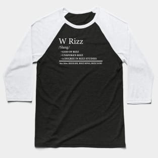W Rizz Meaning Definition Funny Meme Quote Baseball T-Shirt